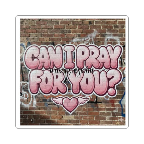 ’Can I Pray For You?’ Square Sticker, Faith Encouragement Prayer Request Decal - 2’’ × 2’’ / White - Stickers