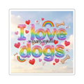 I Love Dogs Rainbow Square Sticker, Cute Dog Lover Laptop Decal - 2’’ × 2’’ / White - Paper products