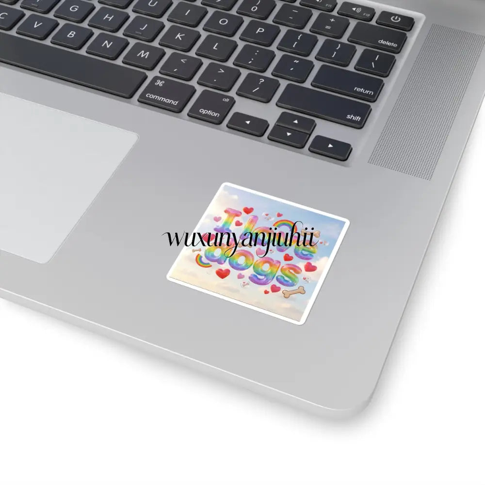 I Love Dogs Rainbow Square Sticker, Cute Dog Lover Laptop Decal - 2’’ × 2’’ / White - Paper products